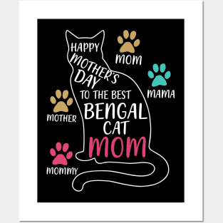 Happy mother's day to the best bengal cat mom Posters and Art